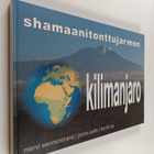 Mervi Wennerstrand : Shamaanitonttujarmon Kilimanjaro - pikkukuva 1
