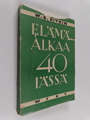 Walter B. Pitkin : Elämä alkaa neljänkymmenen iässä