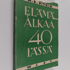 Walter B. Pitkin : Elämä alkaa neljänkymmenen iässä - pikkukuva 1