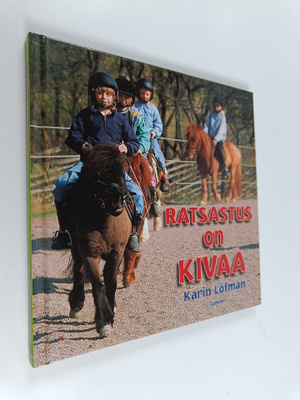 Karin Löfman : Ratsastus on kivaa