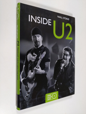 Niall Stokes : Inside U2 : tarinat laulujen takana