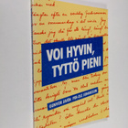Gunvor Javen : Voi hyvin, tyttö pieni - pikkukuva 1