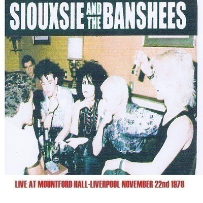 SIOUXSIE & THE BANSHEES mountford hall liverpool 22/11/1978