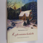 Kylä metsien keskellä : muistelmakirja Kostamojärveltä (s... - pikkukuva 1