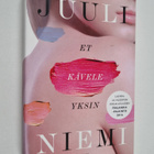 Juuli Niemi : Et kävele yksin - pikkukuva 1