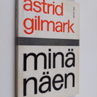 Astrid Gilmark : Minä näen - pikkukuva 1