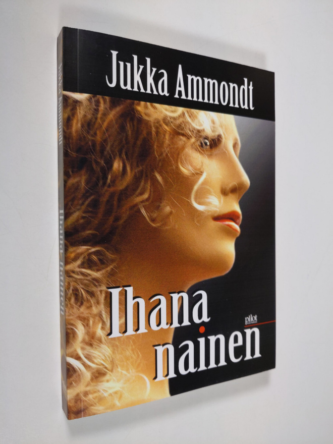 Jukka Ammondt : Ihana nainen