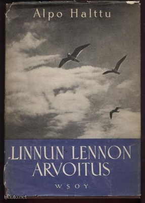 Alpo Halttu: Linnunlennon arvoitus sid.kp 1.p 1949