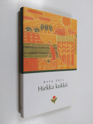 Asta Särs : Hiekka kukkii