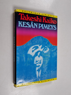 Takeshi Kaiko : Kesän pimeys