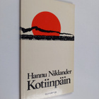 Hannu Niklander : Kotiinpäin : runoja (signeerattu, tekij... - pikkukuva 1