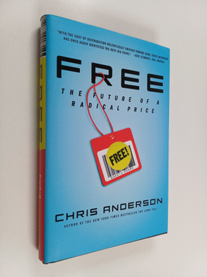 Chris Anderson : Free : the future of a radical price