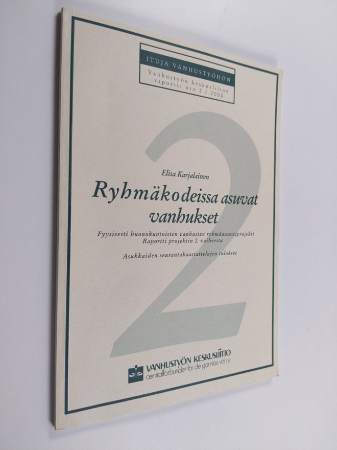 Elisa Karjalainen : Ryhmäkodeissa asuvat vanhukset : asuk...