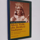 Joseph Medicine Crow : Mein Volk, die Krähen-Indianer - d... - pikkukuva 1