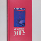 Anja Porio : Missä olet, mies - pikkukuva 1