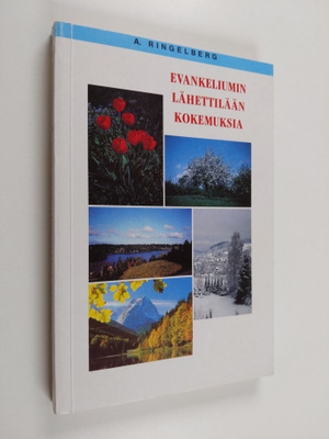 A. Ringelberg : Evankeliumin lähettilään kokemuksia