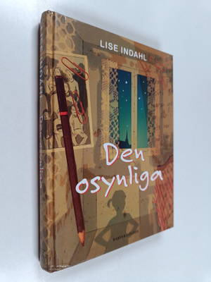 Lise Indahl : Den osynliga