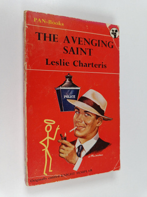Leslie Charteris : The Avenging Saint (Knight Templar)