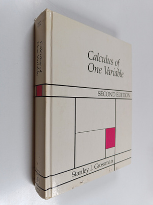Stanley I. Grossman : Calculus of one variable