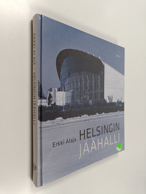 Erkki Alaja : Helsingin Jäähalli