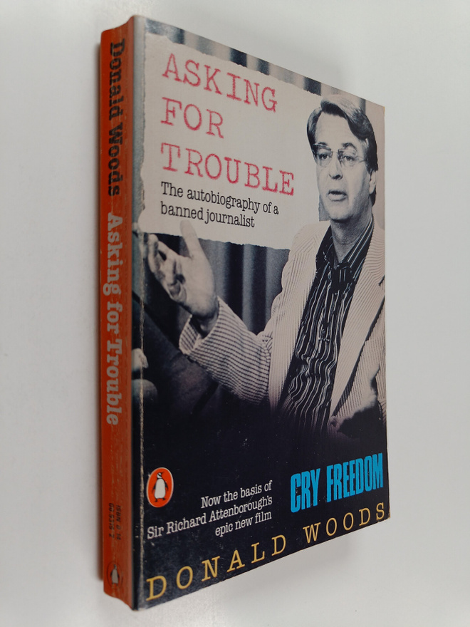 Donald Woods : Asking for trouble : autobiography of a ba...