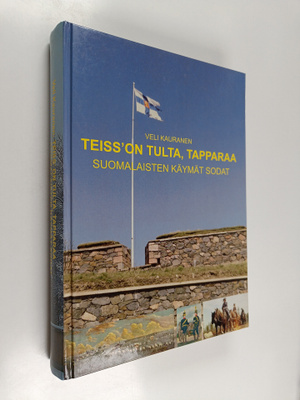 Veli Kauranen : Teiss' on tulta, tapparaa : suomalaisten ...