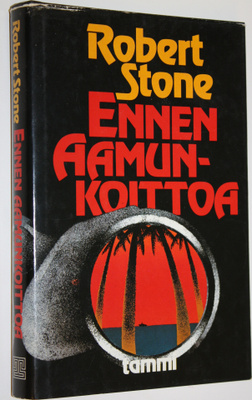 Robert Stone : Ennen aamunkoittoa
