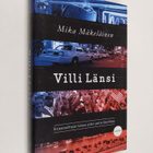 Mika Mäkeläinen : Villi Länsi : kirjeenvaihtajan kanssa p... - pikkukuva 1