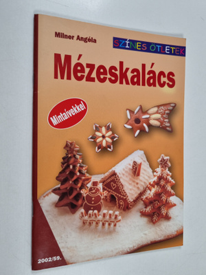 Milner Angela : Mezeskalacs