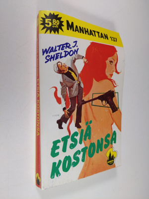 Walter J Sheldon : Etsiä kostonsa