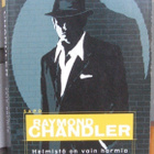 SaPo 119. Raymond Chandler: Helmistä on vain harmia. 209 s. - pikkukuva 1