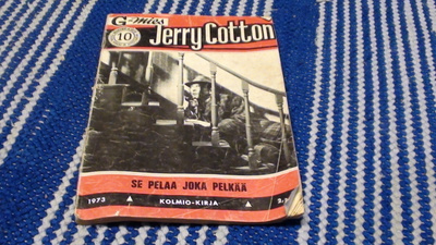 JERRY COTTON NO 10/1973 - Se pelaa joka pelkää