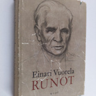 Einari Vuorela : Runot : Valikoima kuudestatoista kokoelm... - pikkukuva 1