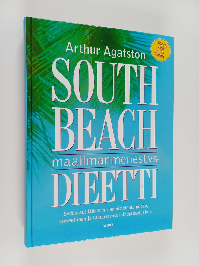 Arthur Agatston : South Beach - maailmanmenestysdieetti