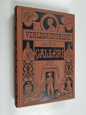 H. Fortmann : Verldshistoriskt galleri :; Berättelser och...