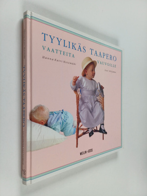 Hanna Katri Hetemäki : Tyylikäs taapero : vaatteita vauvo...