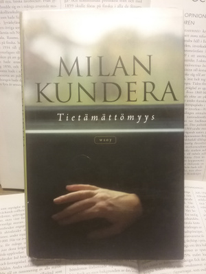 Milan Kundera - Tietämättömyys (sid.)
