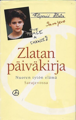 Zlata Filipovic: ZLATAN PÄIVÄKIRJA - Nuoren tytön elämä Sa..