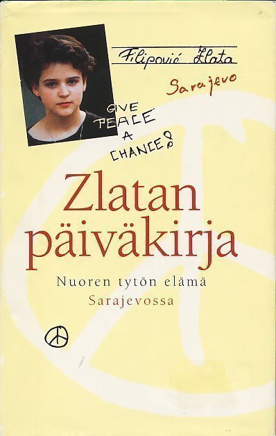Zlata Filipovic: ZLATAN PÄIVÄKIRJA - Nuoren tytön elämä Sa..