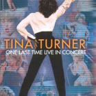 TINA TURNER:ONE LAST TIME LIVE IN CONCERT DVD - pikkukuva 1