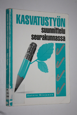 Antero Rissanen : Kasvatustyön suunnittelu seurakunnassa