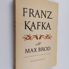 Max Brod : Franz Kafka - pikkukuva 1