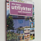Mattias Henrikson : Alla dessa utflykter runt Stockholm - pikkukuva 1