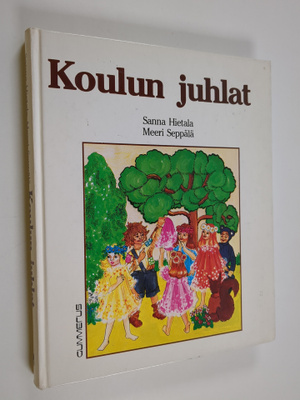 Koulun juhlat : ohjelmakirja peruskoulun 1-6 luokille