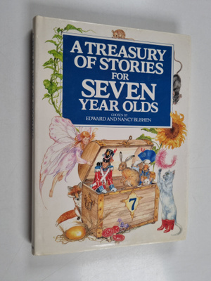 Edward Blishen ym. : A Treasury of Stories for Seven Year...