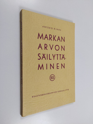 Antero Rinne : Markan arvon säilyttäminen