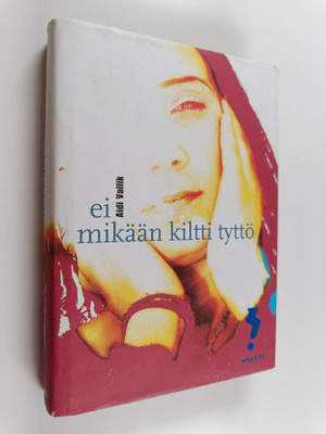 Aidi Vallik : Ei mikään kiltti tyttö