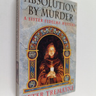 Peter Tremayne : Absolution by murder : a sister Fidelma ... - pikkukuva 1