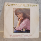 FIORELLA MANNOIA E Muoviti Un Po'/Vigliacca Notte Nera 1981 - pikkukuva 1