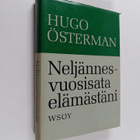 Hugo Österman : Neljännesvuosisata elämästäni - pikkukuva 1